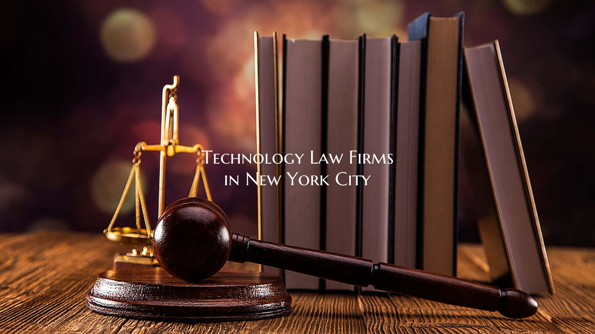 Technology Law Firms in New York City
